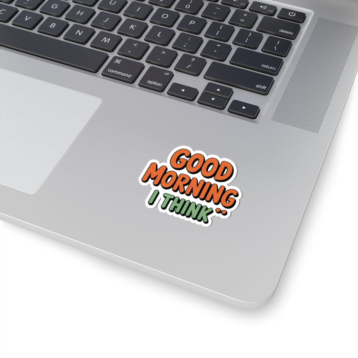 TEEZOCA sarcastic good morning text sticker bold lettering