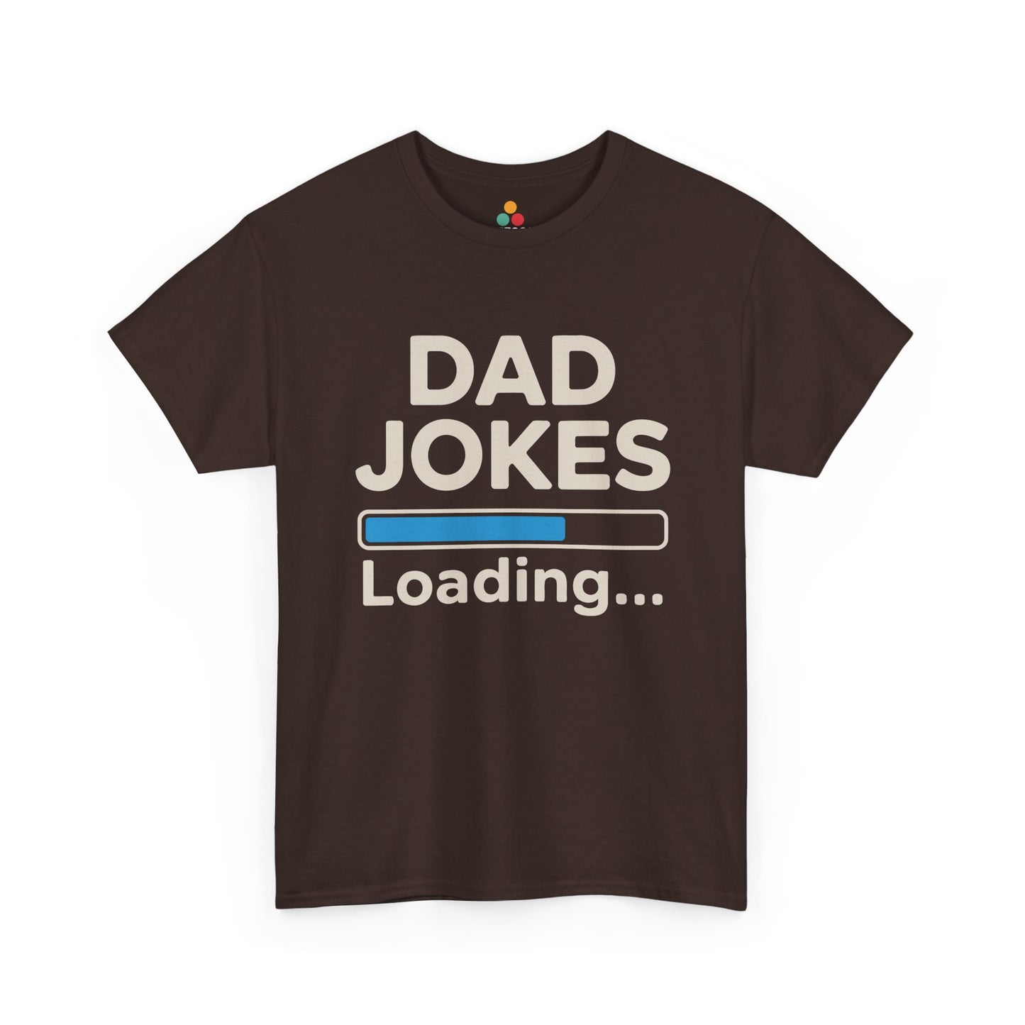 TEEZOCA brown “Dad Jokes Loading” sarcastic dad t‑shirt displayed flat.