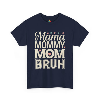 TEEZOCA navy “Mama Mommy Mom Bruh” funny parenting t‑shirt displayed flat.