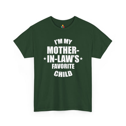 “Forest green t‑shirt featuring white ‘I’m My Mother‑In‑Law’s Favorite Child’ slogan and stars, flat view.”

