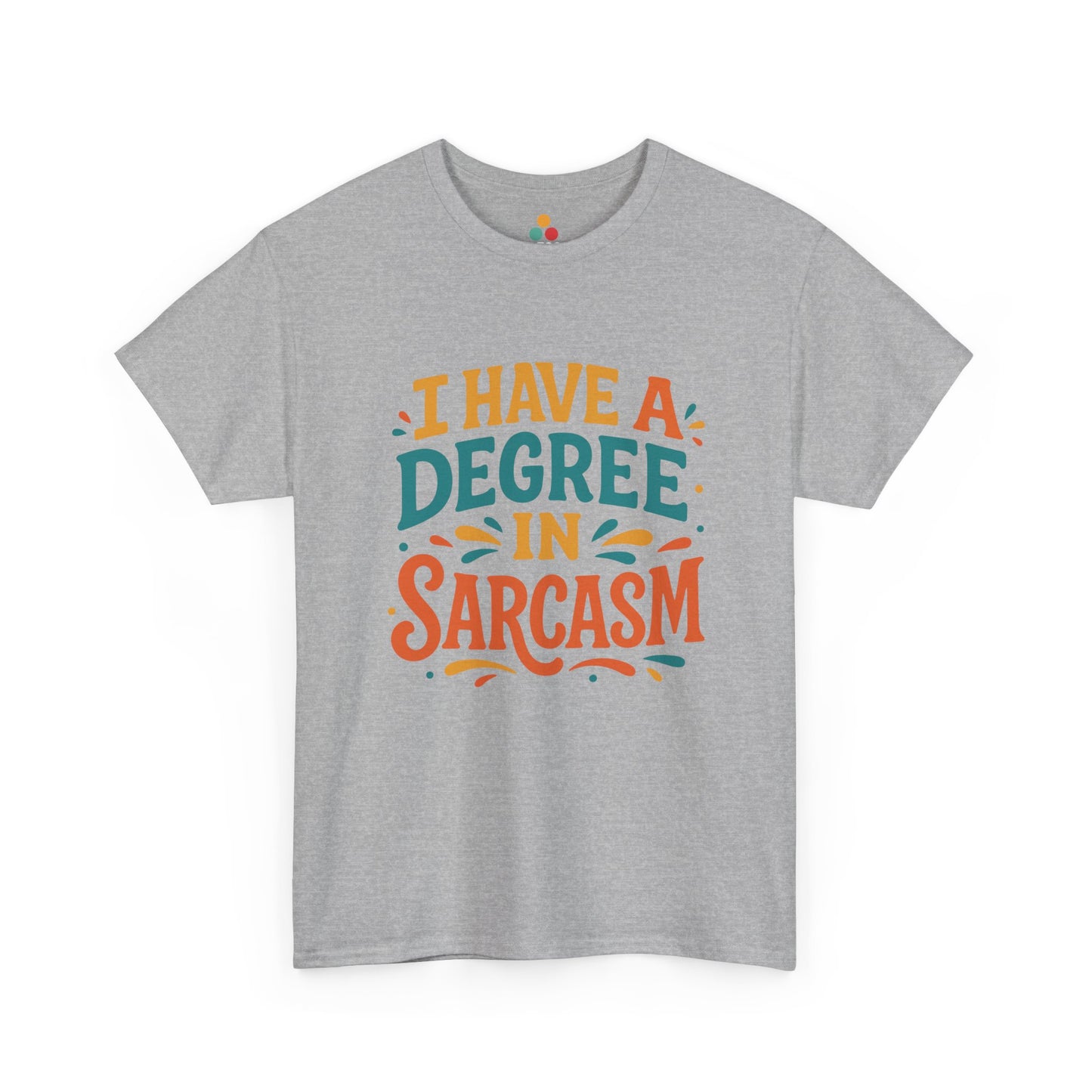 “Teezoca gray I Have a Degree in Sarcasm shirt, teal and orange retro text design, funny quote tee, front.”
