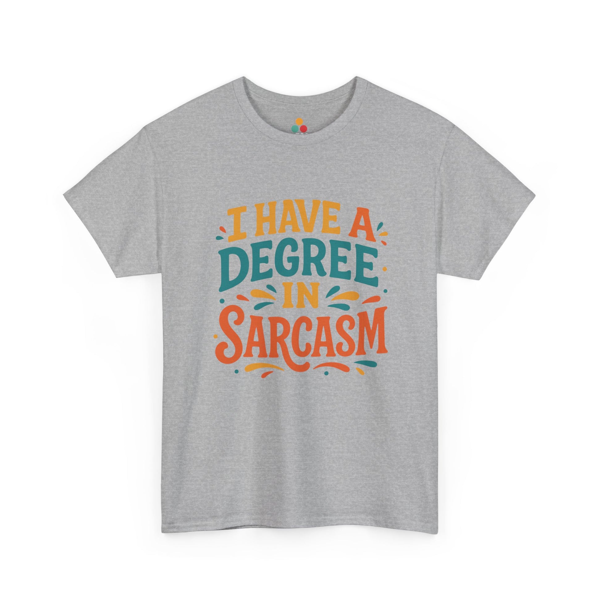 “Teezoca gray I Have a Degree in Sarcasm shirt, teal and orange retro text design, funny quote tee, front.”
