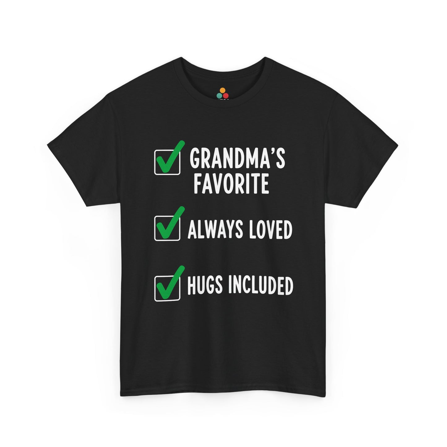 TEEZOCA black “Grandma’s Favorite Always Loved Hugs Included” checklist t‑shirt shown flat.