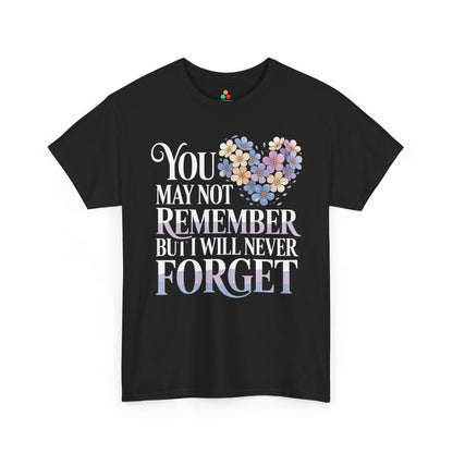 You May Not Remember Unisex T-shirt – Alzheimer's Support | TEEZOCA 