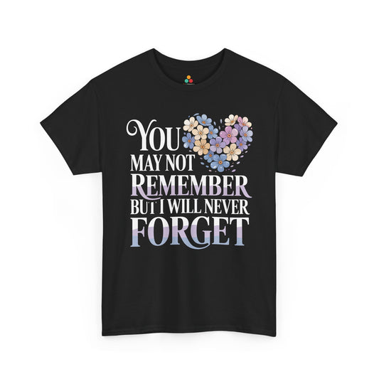You May Not Remember Unisex T-shirt – Alzheimer's Support | TEEZOCA 