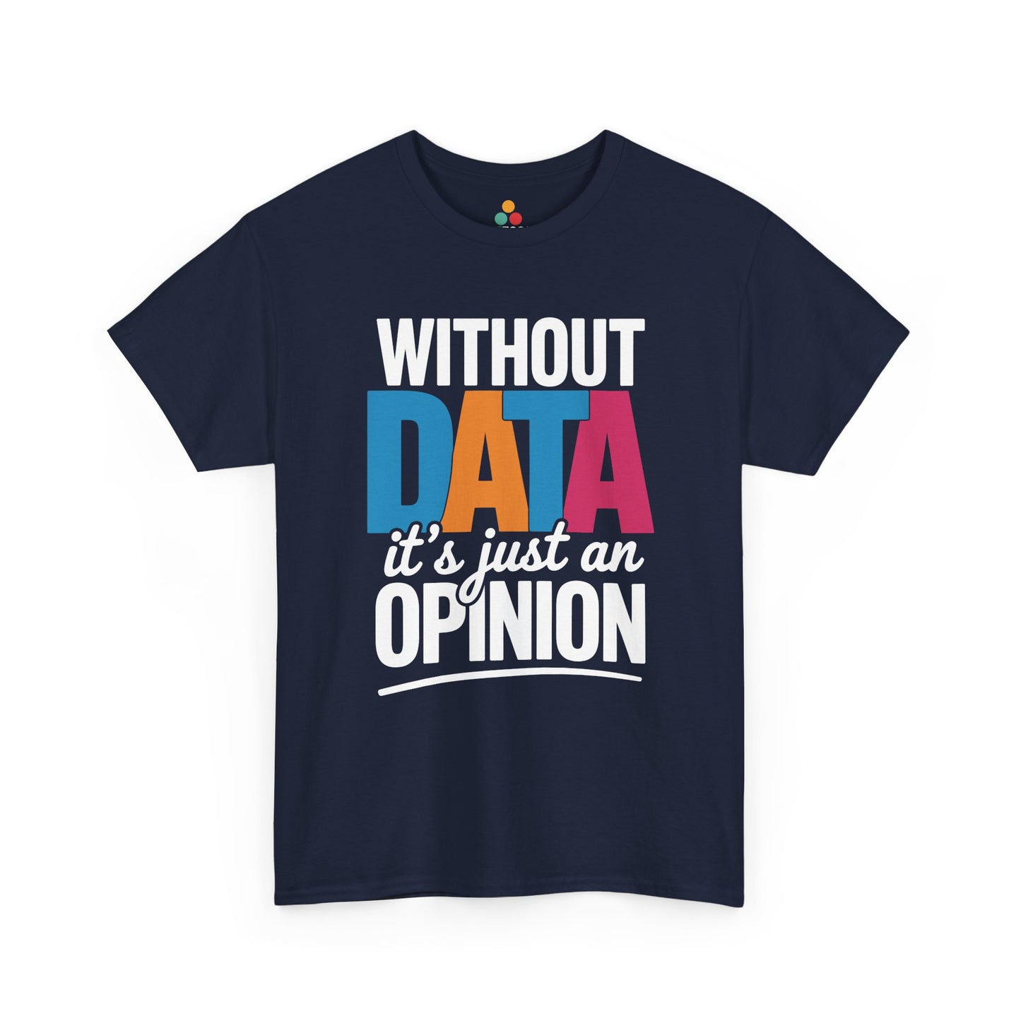 Royal blue t‑shirt with contrasting white and multicolor data quote, flat front view.​
