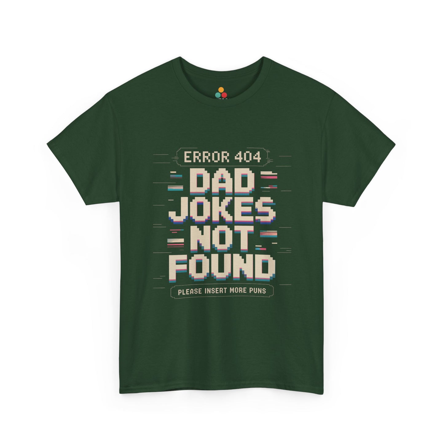 TEEZOCA dark green “Error 404 Dad Jokes Not Found” geeky dad T‑shirt displayed on a plain background.
