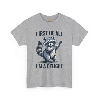 TEEZOCA gray “First Of All I’m A Delight” animal humor t‑shirt shown flat.