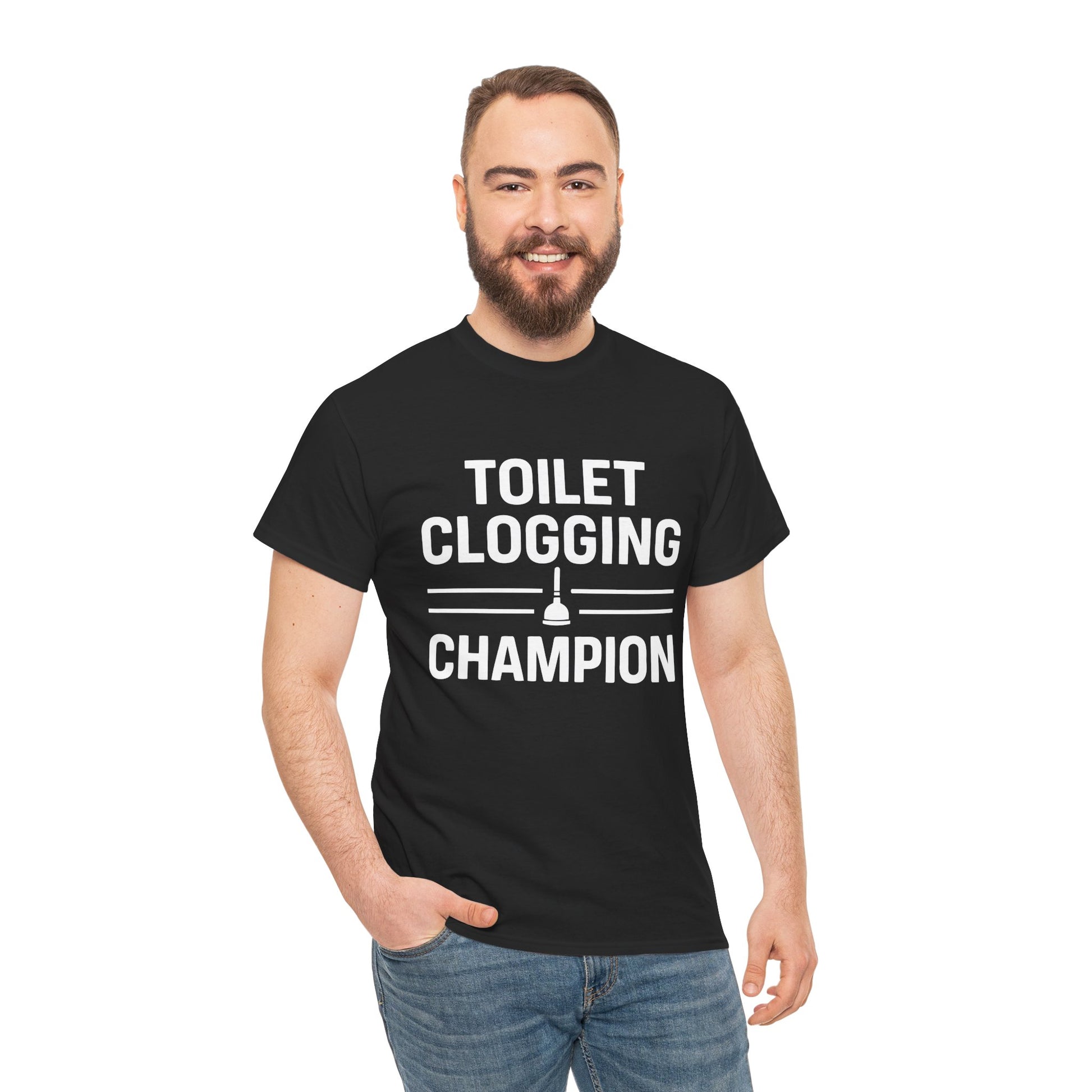 Man wearing a black t-shirt with 'TOILET CLOGGING CHAMPION' text on a white background