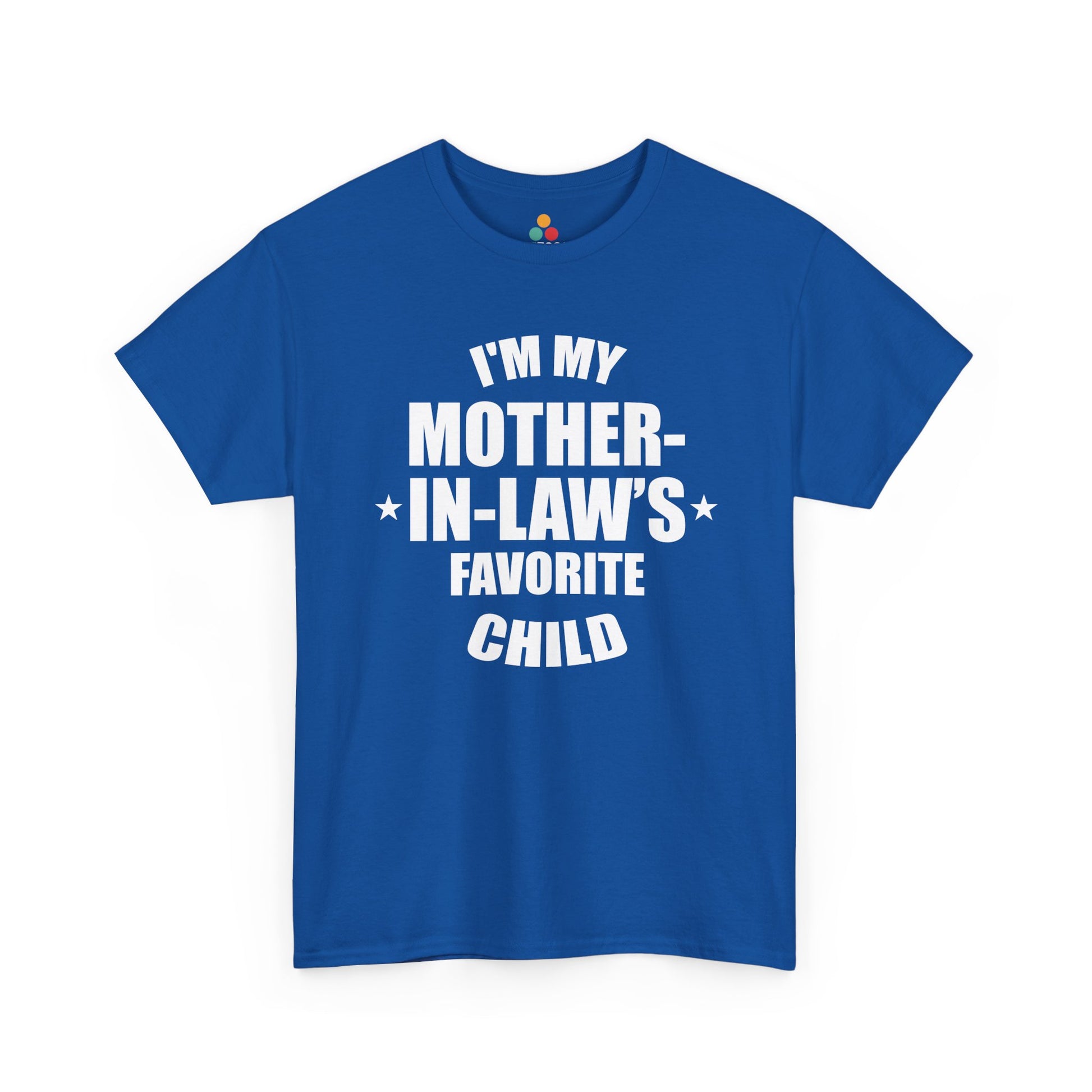 “Royal blue t‑shirt with white ‘I’m My Mother‑In‑Law’s Favorite Child’ design, flat display.”

