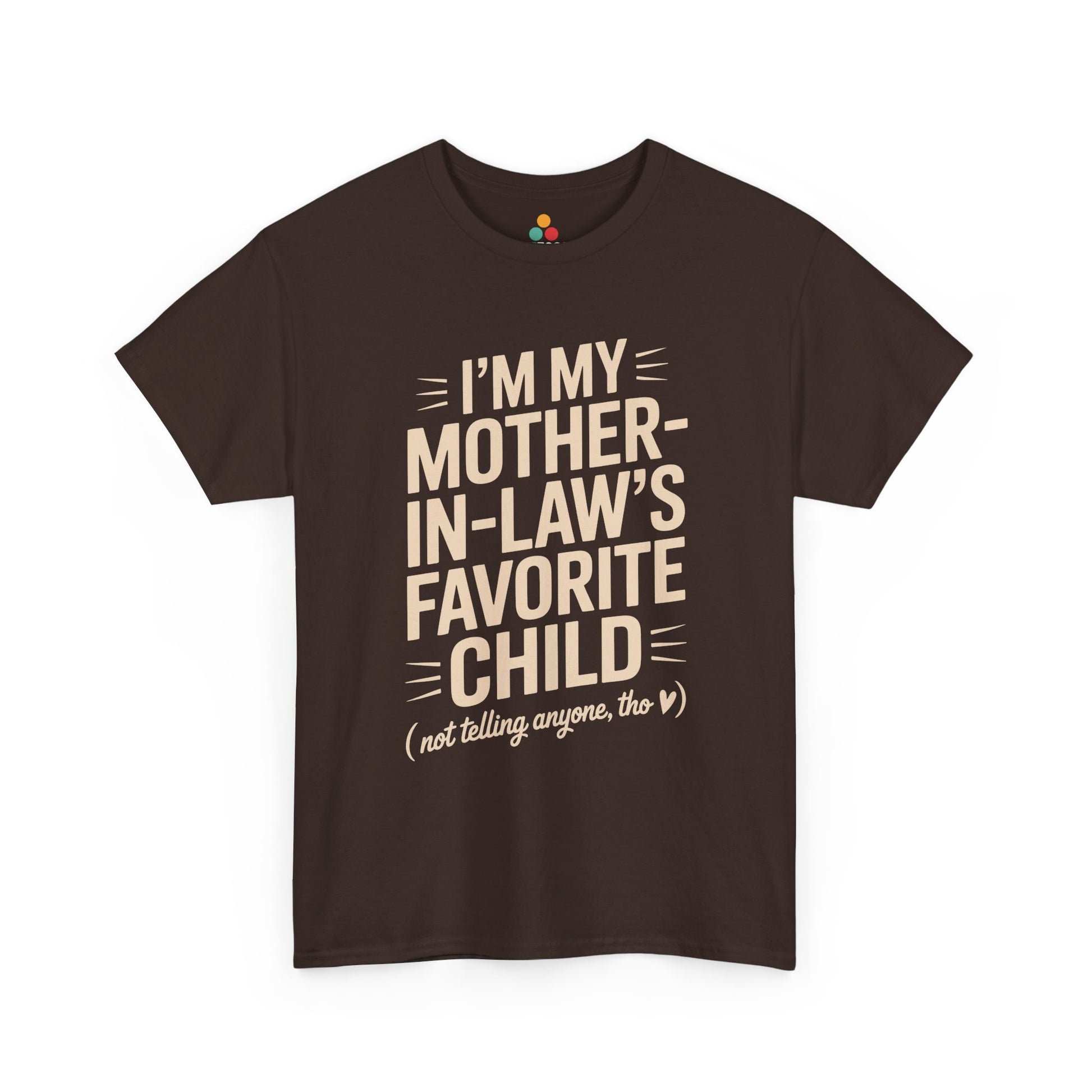 TEEZOCA brown “I’m My Mother‑In‑Law’s Favorite Child” sarcastic graphic t‑shirt displayed flat.