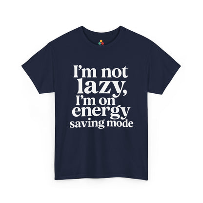 “Teezoca I’m Not Lazy I’m On Energy Saving Mode shirt, tired introvert quote in white text, navy blue tee, flat front display.”

