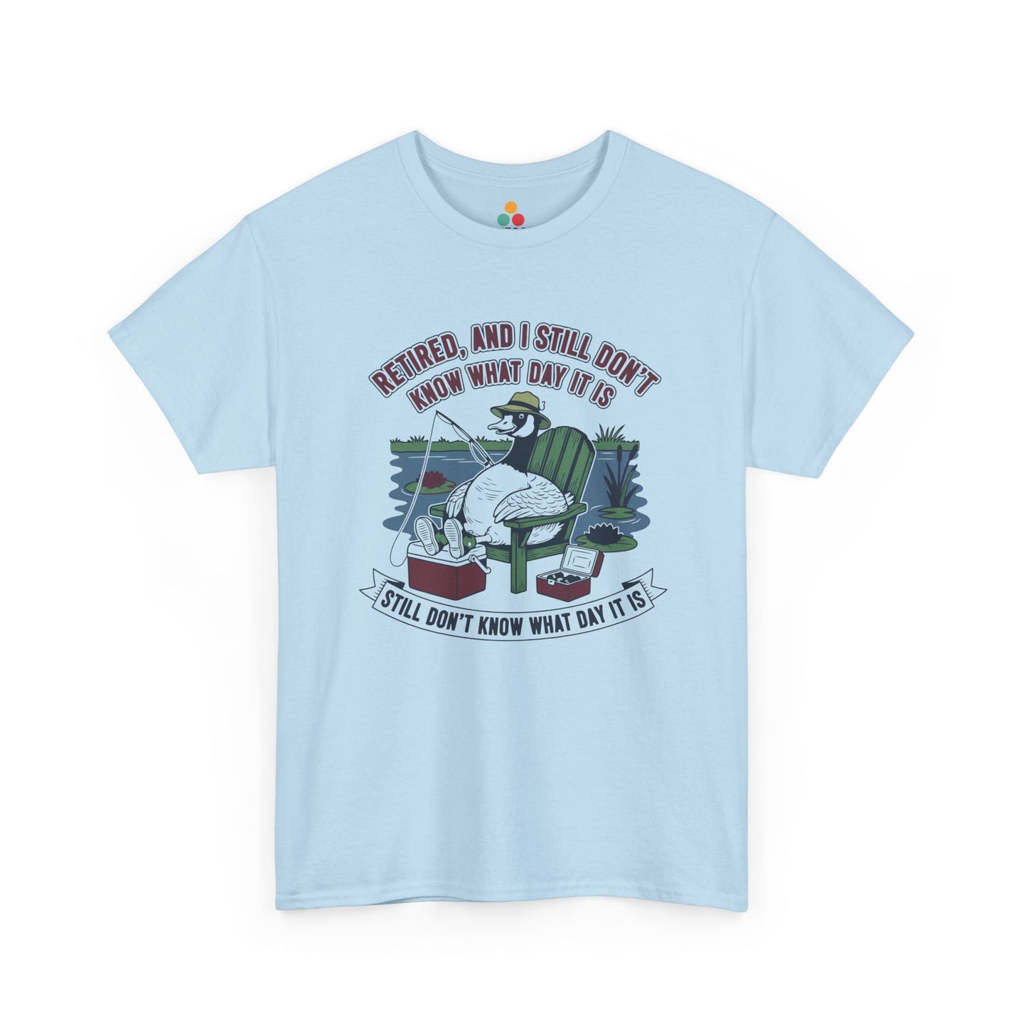 Retired Goose Fishing T‑Shirt – "Retired & Still Don't Know What Day It Is" Funny Retirement Tee | TEEZOCA 