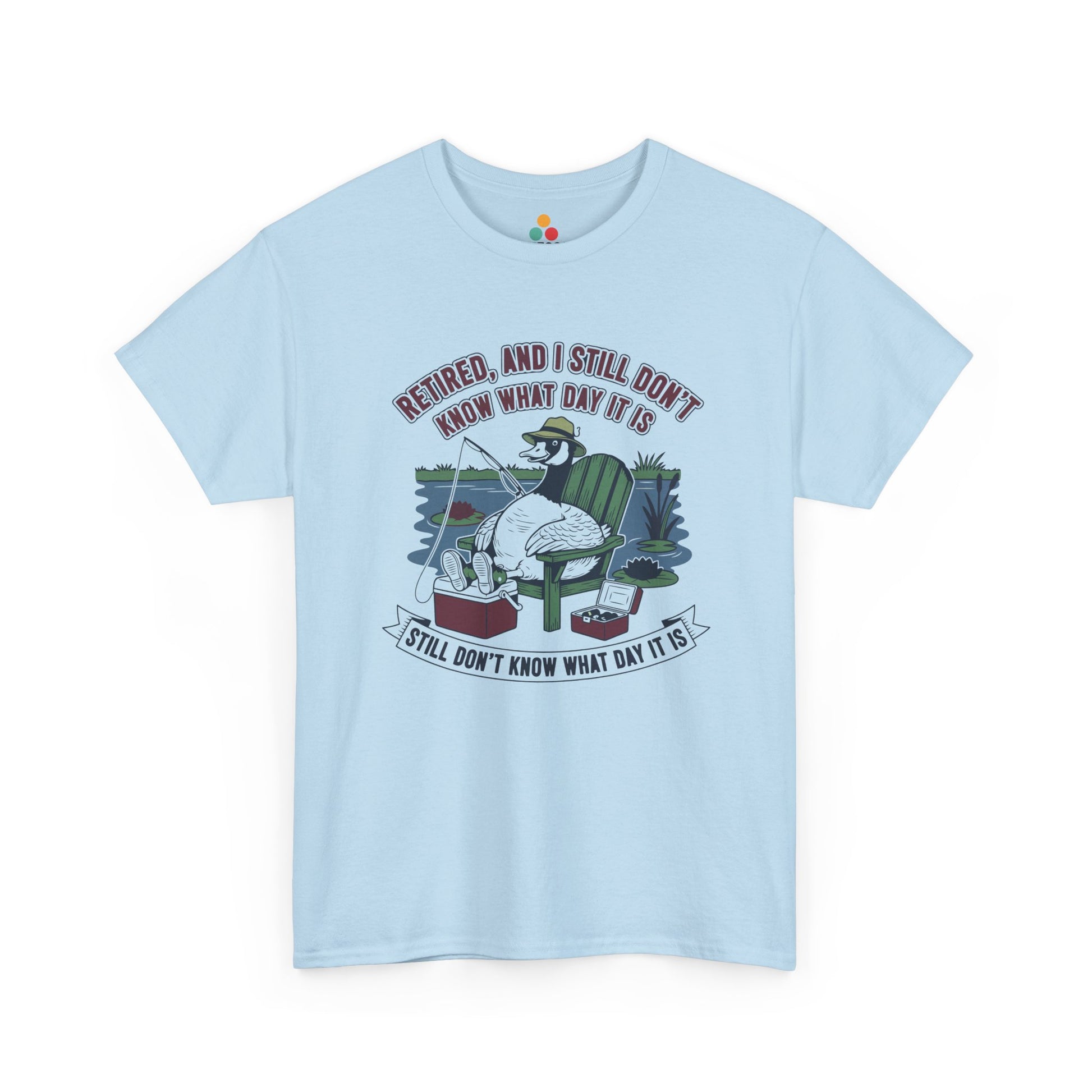 Retired Goose Fishing T‑Shirt – "Retired & Still Don't Know What Day It Is" Funny Retirement Tee | TEEZOCA 