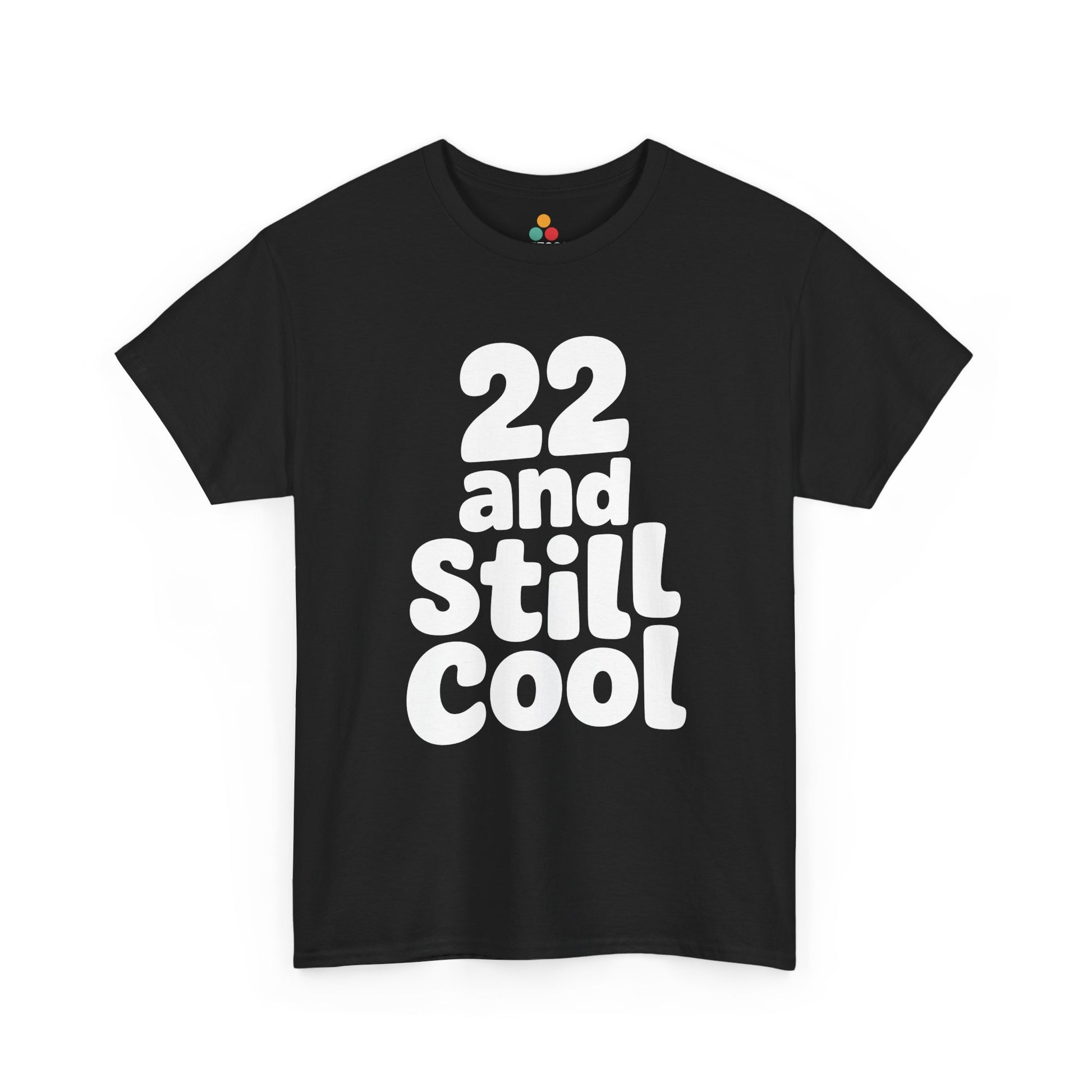 Black 22 and still cool bold white typography design on black background, funny 22nd birthday theme.​

