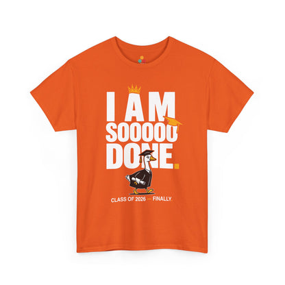 Funny Silly Goose Graduation T-Shirt I Am So Done Class of 2026 Shirt Gift Graduate | TEEZOCA 