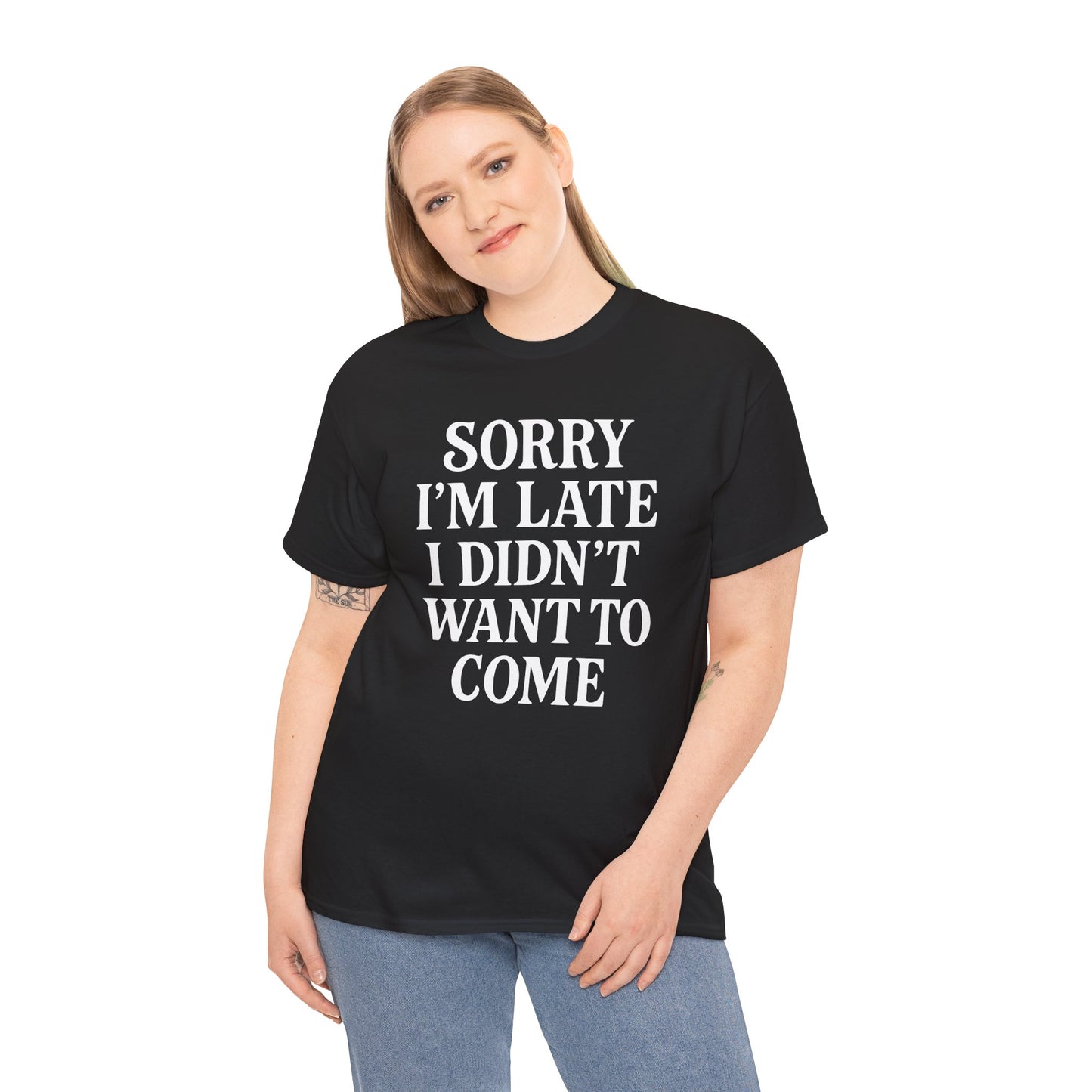 “Woman wearing black ‘Sorry I’m Late I Didn’t Want To Come’ introvert humor t‑shirt, front view.”

