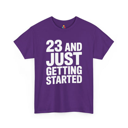 23 and just getting started bold white typography design on black background. Purple Tee Shirt

