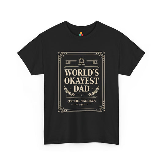 TEEZOCA black “World’s Okayest Dad Certified Since 2025” vintage frame graphic T‑shirt shown flat.