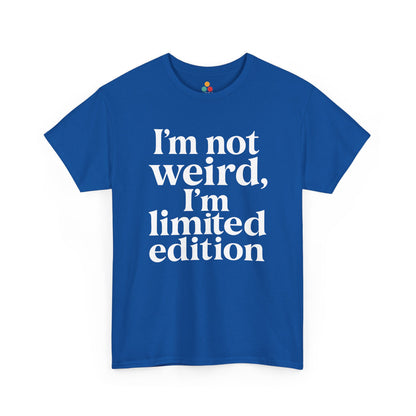“Teezoca I’m Not Weird I’m Limited Edition t-shirt, minimalist confident quote design, royal blue tee, front view.”

