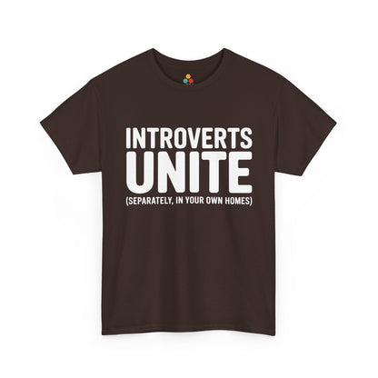 Brown t-shirt with white text 'INTROVERTS UNITE (SEPARATELY, IN YOUR OWN HOMES)' on a white background | TEEZOCA