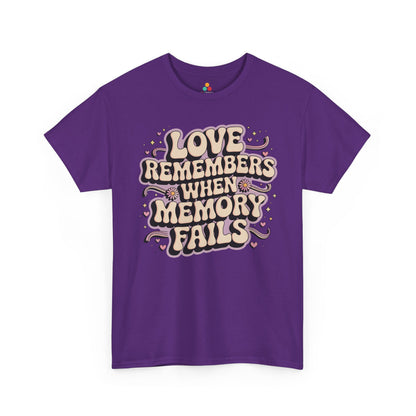 Love Remembers When Memory Fails Alzheimer’s Awareness Unisex T-shirt | TEEZOCA 