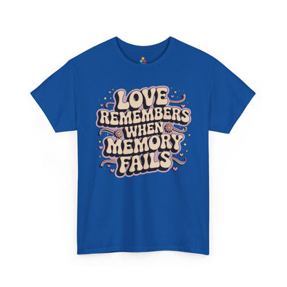 Love Remembers When Memory Fails Alzheimer’s Awareness Unisex T-shirt | TEEZOCA 