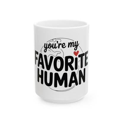 TEEZOCA mug featuring the You’re My Favorite Human design with heart detail