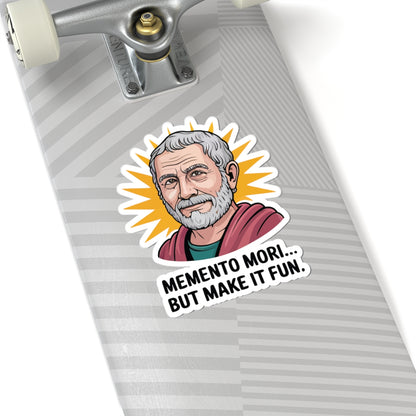 TEEZOCA memento mori but make it fun stoic sticker