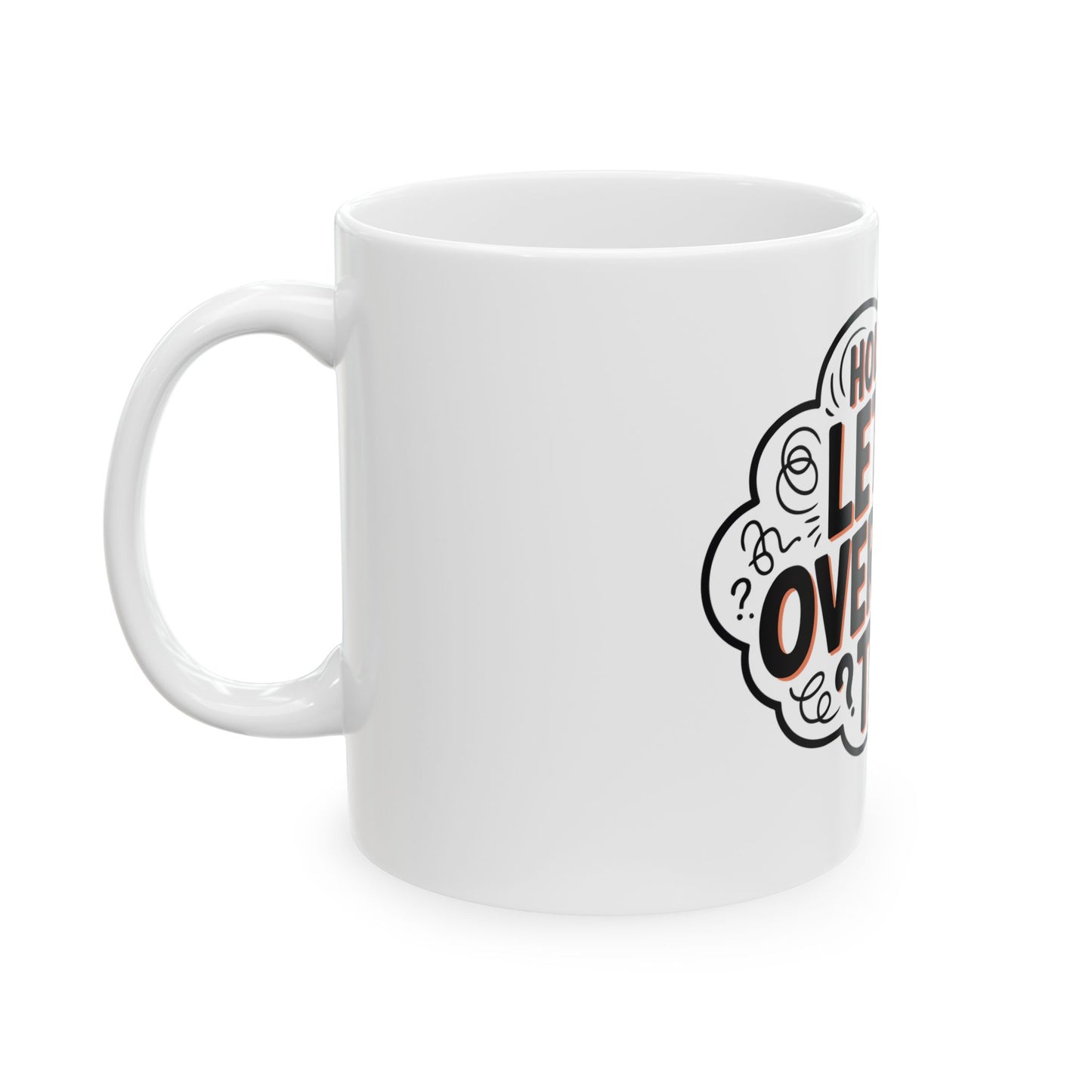 TEEZOCA funny coffee mug for overthinkers with bold typography