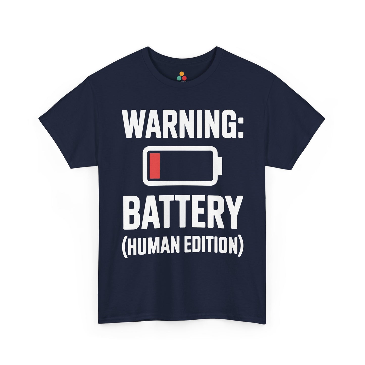 Navy t-shirt with white text 'WARNING: BATTERY (HUMAN EDITION)' on a white background | TEEZOCA