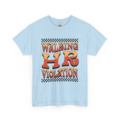 Light blue t-shirt with 'Walking HR Violation' text design on a white background
