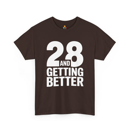28 And Getting Better Shirt | Funny 28th Birthday Brown Tee  shirt