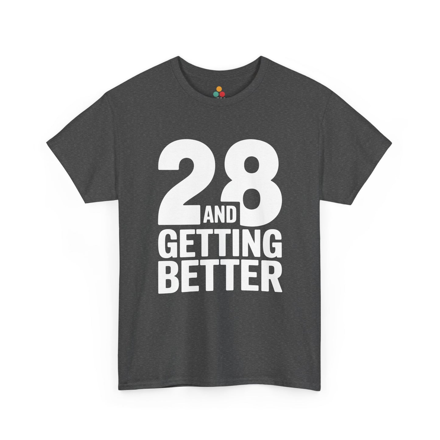 28 And Getting Better Shirt | Funny 28th Birthday Forest Gray Tee  shirt