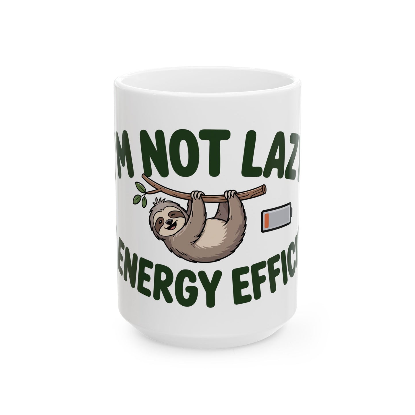TEEZOCA I'm not lazy I'm energy efficient sloth mug