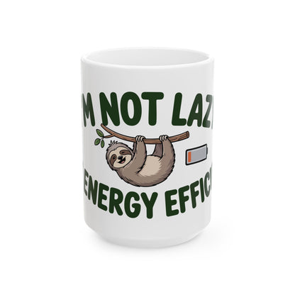 TEEZOCA I'm not lazy I'm energy efficient sloth mug