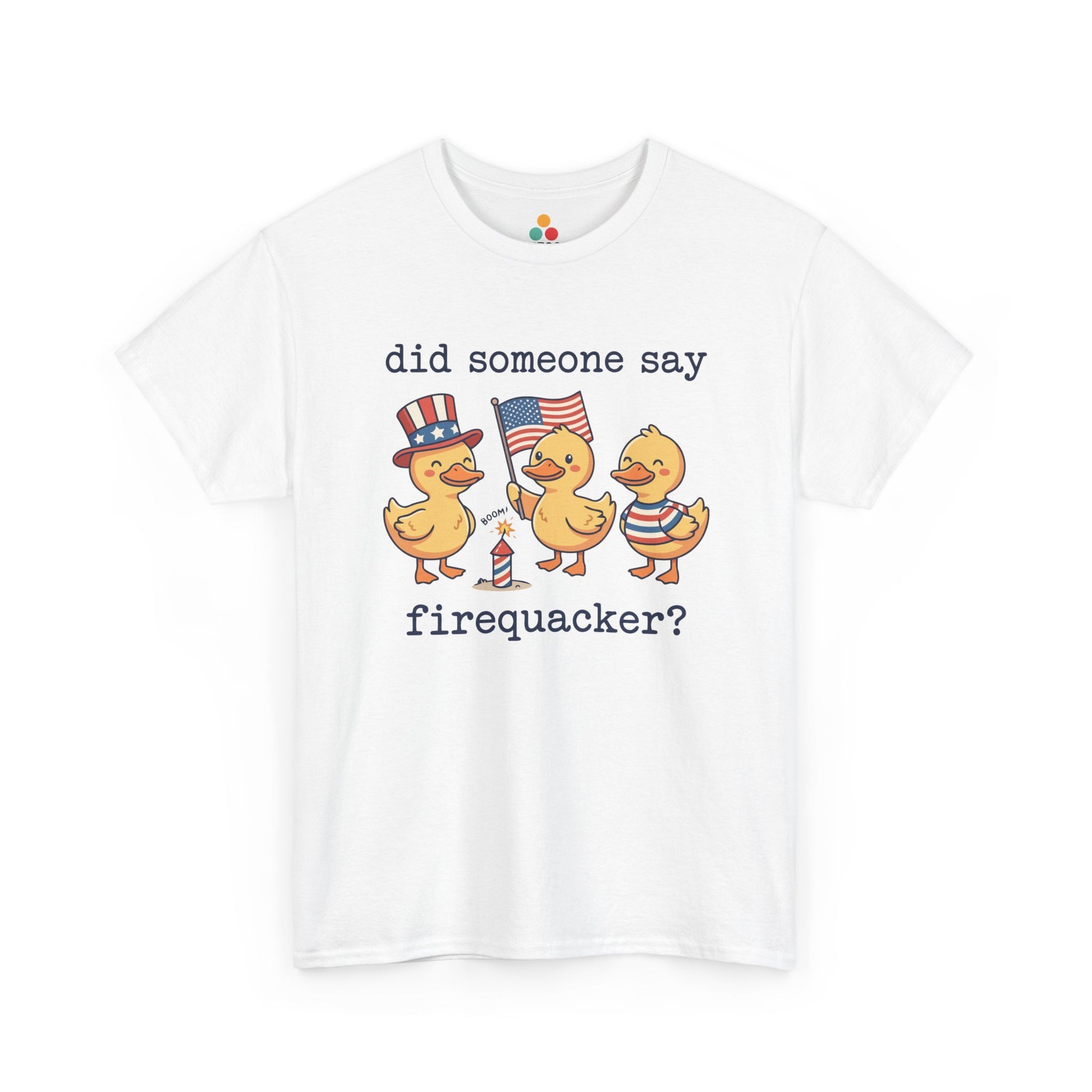 Did Someone Say Firequacker T-Shirt – Funny Patriotic Duck 4th of July 2026 USA 250th Anniversary Tee | TEEZOCA 