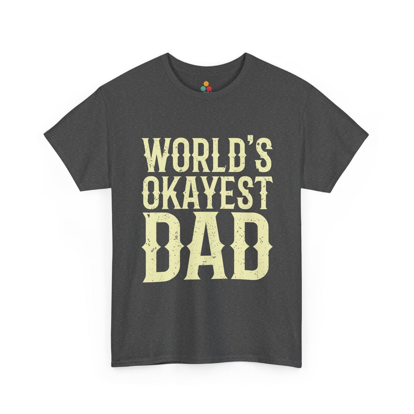  Charcoal grey “WORLD’S OKAYEST DAD” T‑shirt in bold vintage cream text, flat front mockup.