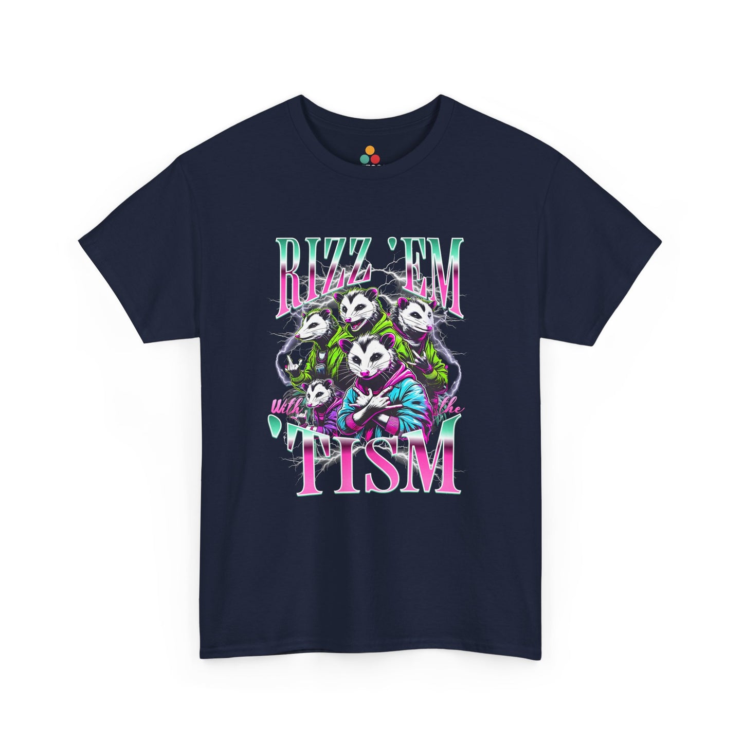 “NavyBlue  t‑shirt featuring neon ‘Rizz ’Em With the ’Tism’ lettering and opossum squad artwork, flat front.”

