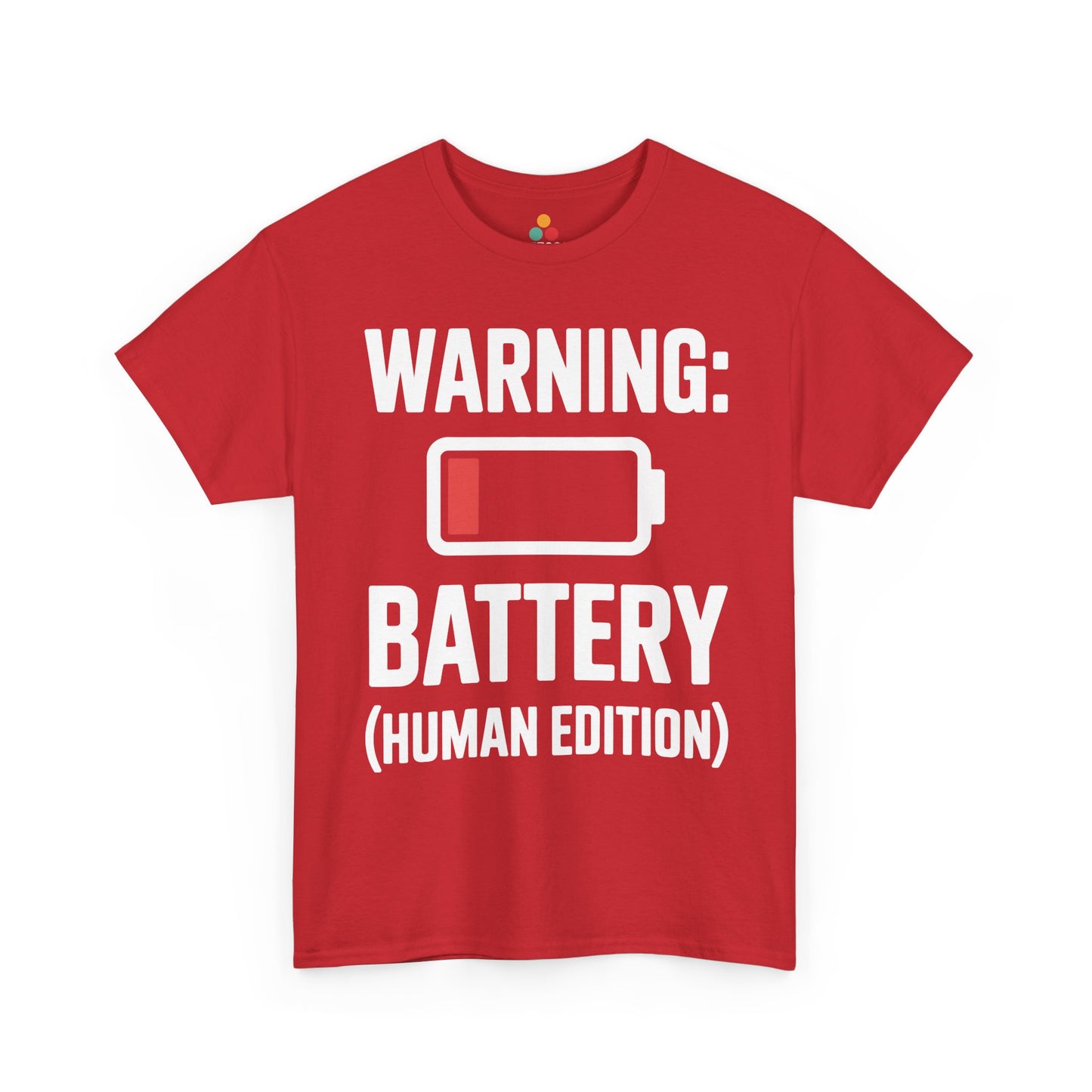 Red t-shirt with white text 'WARNING: BATTERY (HUMAN EDITION)' on a white background | TEEZOCA