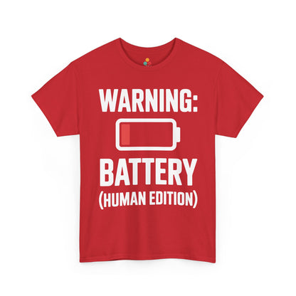 Red t-shirt with white text 'WARNING: BATTERY (HUMAN EDITION)' on a white background | TEEZOCA