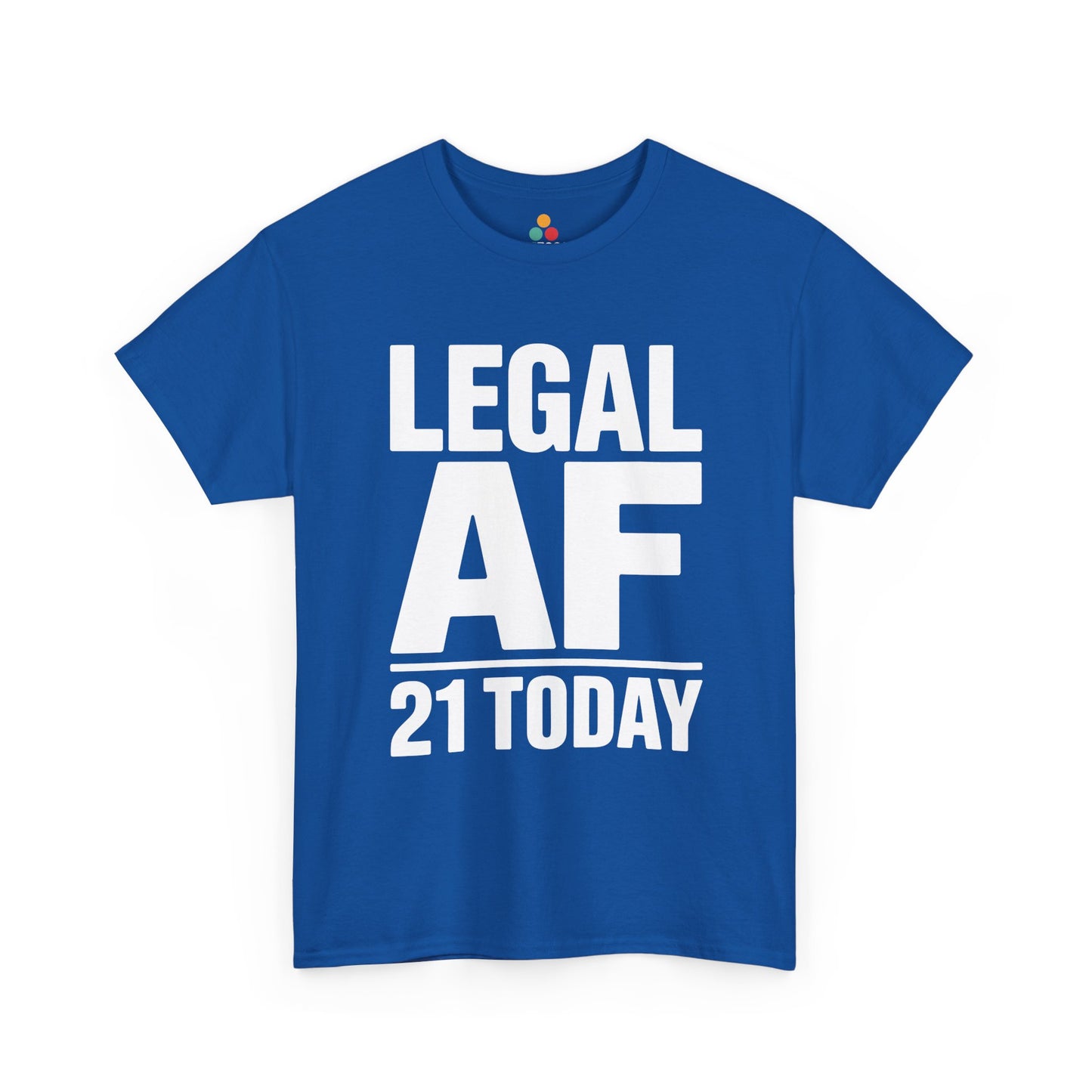Blue t-shirt with 'LEGAL AF 21 TODAY' text on a white background