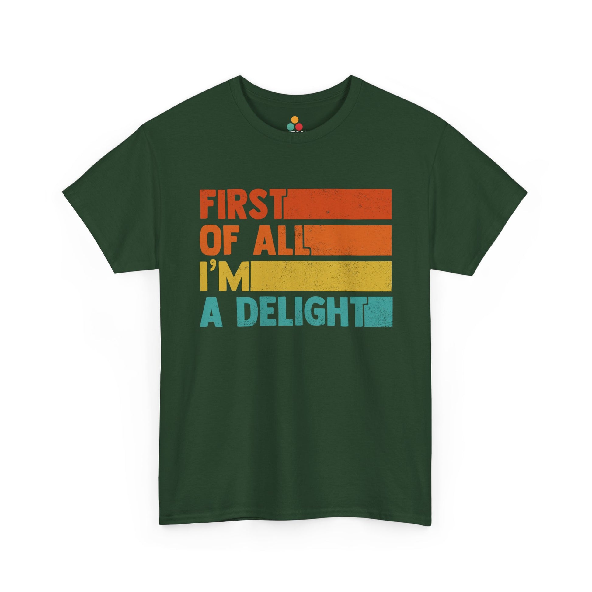 “Forest green t‑shirt with retro bars and ‘First Of All I’m A Delight’ lettering, flat front.”

