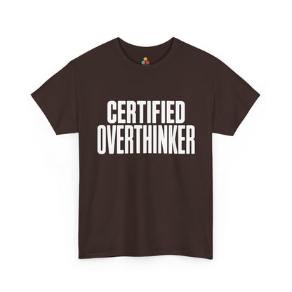 Brown t-shirt with 'CERTIFIED OVERTHINKER' text on a white background | TEEZOCA