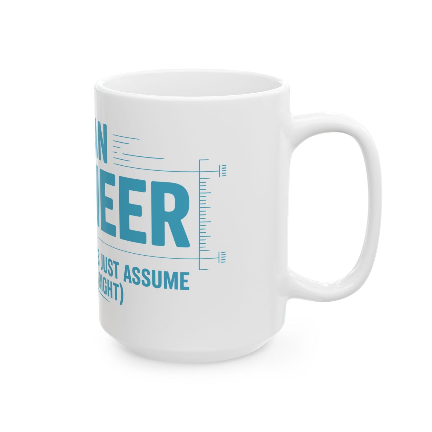TEEZOCA mug with I’m an Engineer design expressing confident problem-solver mindset