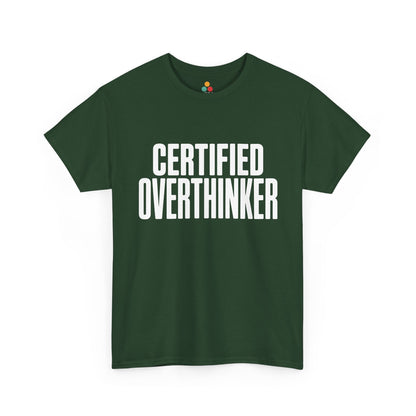 Green t-shirt with 'CERTIFIED OVERTHINKER' text on a white background | TEEZOCA