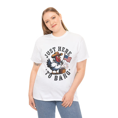 Funny Rooster Shirt — Just Here to Bang 4th of July T-shirt | TEEZOCA 