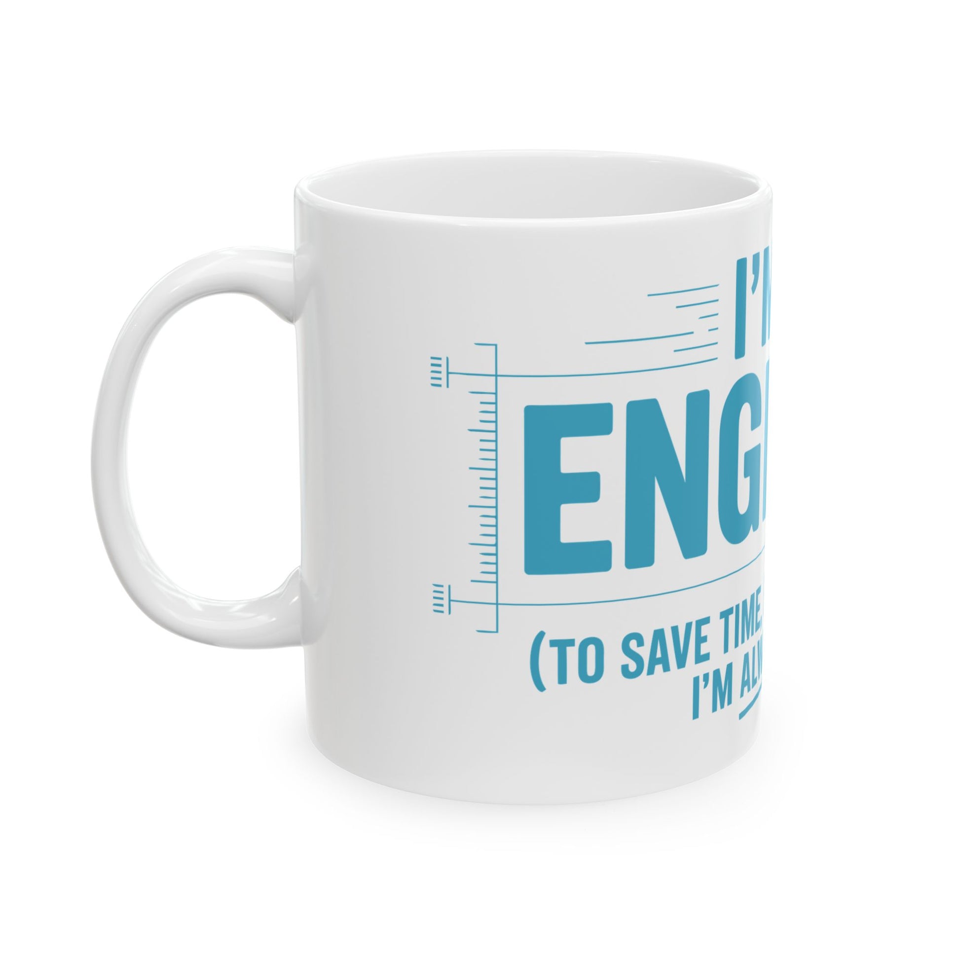 TEEZOCA mug displaying I’m an Engineer statement design with clean lines