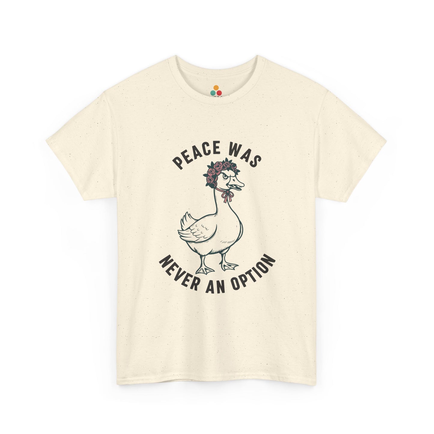 Angry Goose T‑Shirt – “Peace Was Never An Option” Funny Chaotic Goose Meme Tee | TEEZOCA 