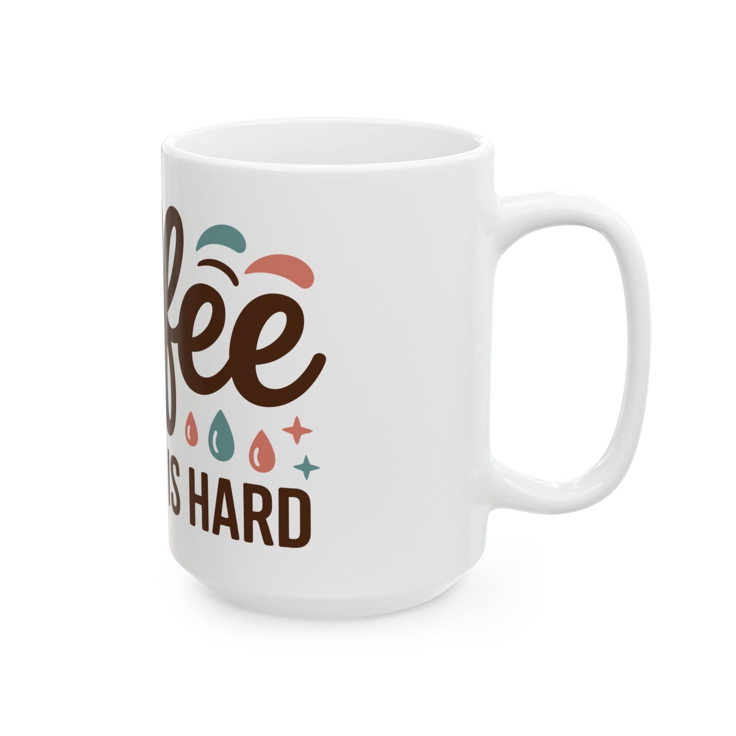 TEEZOCA ceramic mug with adult life humor and coffee theme